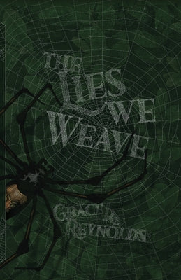 The Lies We Weave