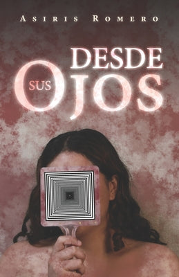 Desde Sus Ojos