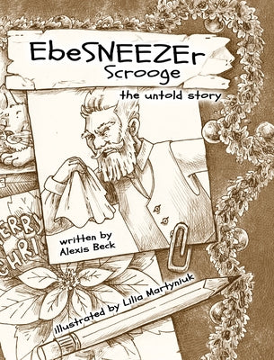 EbeSNEEZEr Scrooge: The Untold Story