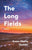 The Long Fields: Essays