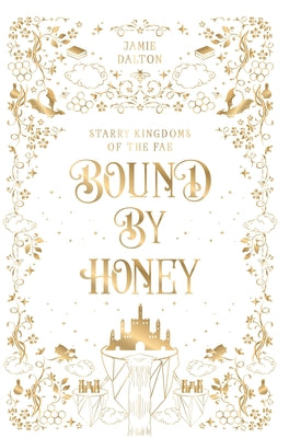 Bound by Honey