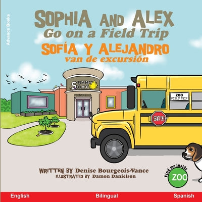 Sophia and Alex Go on a Field Trip: Sofía y Alejandro van de excursión