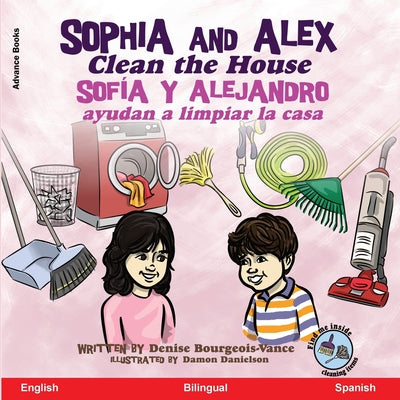 Sophia and Alex Clean the House: Sofía y Alejandro ayudan a limpiar la casa