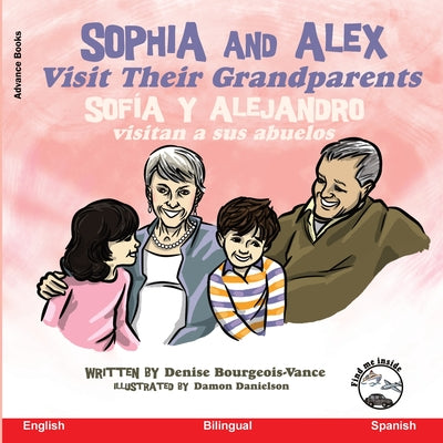 Sophia and Alex Visit Their Grandparents: Sofía y Alejandro visitan a sus abuelos