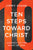 Ten Steps Toward Christ: Journey to the Heart of God