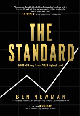 The Standard: WINNING Every Day at YOUR Highest Level