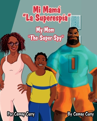 Mi Mamá "La Superespía"