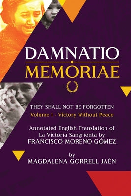 Damnatio Memoriae - VOLUME I: Victory Without Peace: They Shall Not Be Forgotten