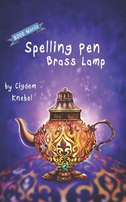 Spelling Pen - Brass Lamp: Decodable Chapter Book for Kids with Dyslexia