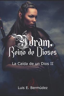 Ýdram, Reino de Dioses: La Caída de un Dios II