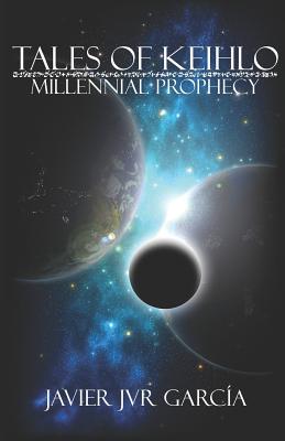 Tales of Keihlo: Millennial Prophecy