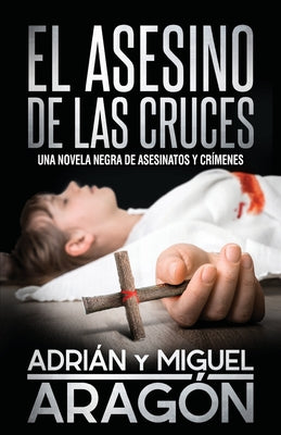 El Asesino de las Cruces