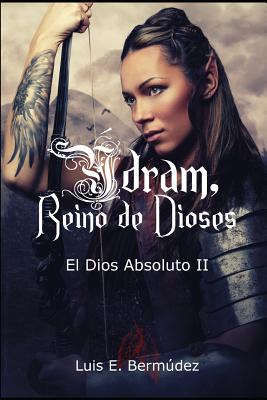 Ýdram, Reino de Dioses: El Dios Absoluto II