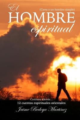 El hombre espiritual: Carta a un hombre simple