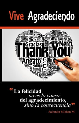 Vive agradeciendo: Para agradecer a Dios, no es necesario esperar que nos haga grandes milagros. Basta con despertarnos por la mañana, ab