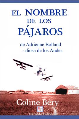 El Nombre de Los Párajos: de Adrienne Bolland, la diosa de los Andes