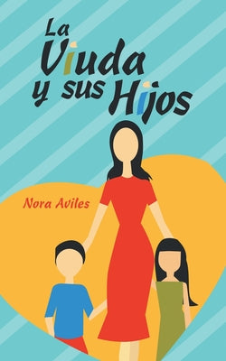 La Viuda Y Sus Hijos