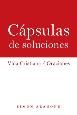 Cápsulas De Soluciones: Vida Cristiana / Oraciones