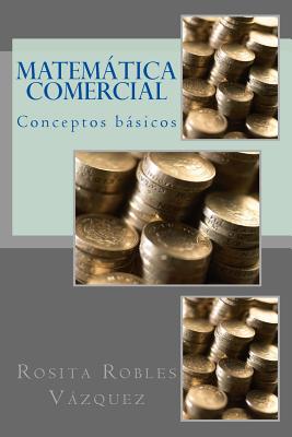 Matemática Comercial: Conceptos básicos