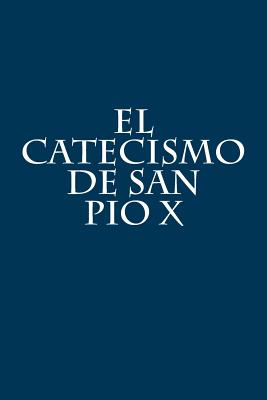 El Catecismo de San Pio X