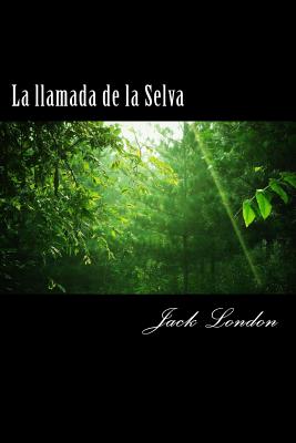 La llamada de la Selva