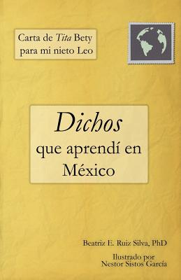 Carta de Tita Bety para mi nieto Leo: Dichos que aprendí en México