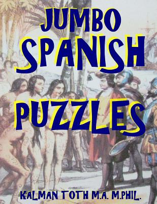 Jumbo Spanish Puzzles: 111 Large Print Spanish Word Search Puzzles