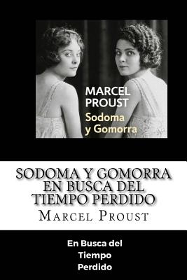 Sodoma y Gomorra - En Busca del Tiempo >Perdido (Spanish) Edition