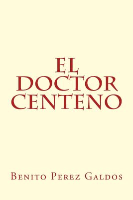 El doctor centeno