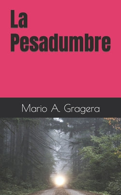 La Pesadumbre