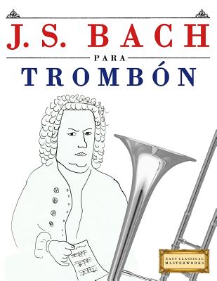 J. S. Bach Para Tromb