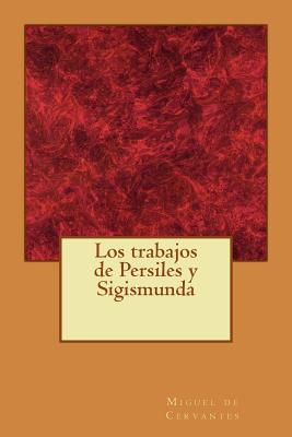 Los trabajos de Persiles y Sigismunda