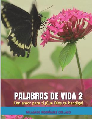 Palabras de Vida 2: Con amor para ti ¡Que Dios te bendiga!