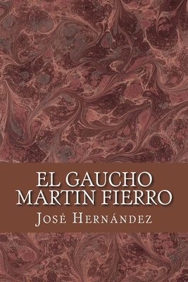 El Gaucho Martin Fierro