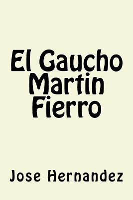 El Gaucho Martin Fierro