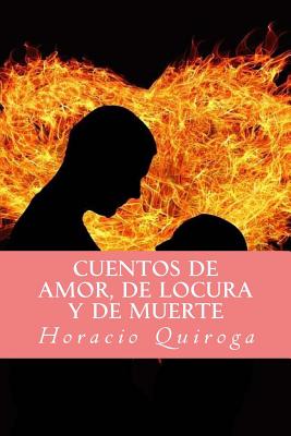 Cuentos de amor, de locura y de muerte