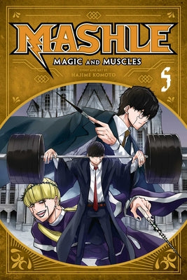 Mashle: Magic and Muscles, Vol. 5