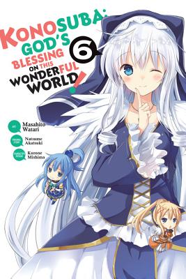 Konosuba: God's Blessing on This Wonderful World!, Vol. 6 (Manga)