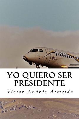 Yo Quiero Ser Presidente