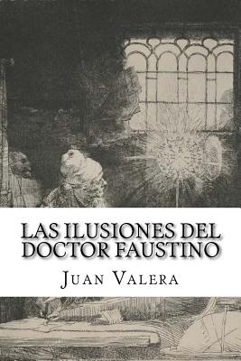 Las ilusiones del doctor faustino