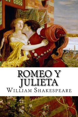 Romeo y Julieta (Spanish) Edition