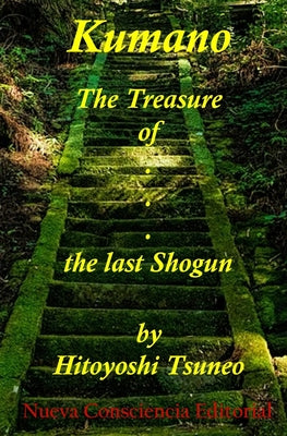 Kumano - The Treasure of the last Shogun