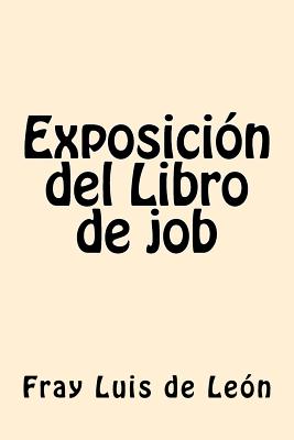 Exposicion del Libro de job (Spanish Edition)