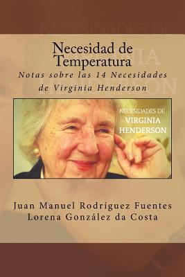 Necesidad de Temperatura: Notas sobre las 14 Necesidades de Virginia Henderson