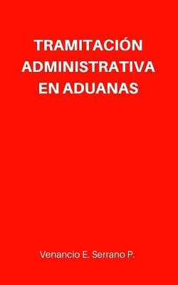 Tramitación Administrativa en Aduanas