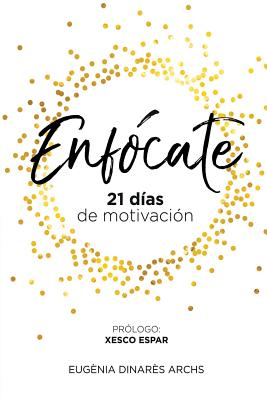 Enfócate: 21 días de motivación