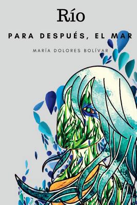 Río: Para después, el mar