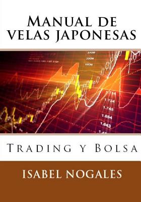 Manual de velas japonesas: Trading y Bolsa