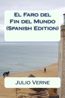 El Faro del Fin del Mundo (Spanish Edition)