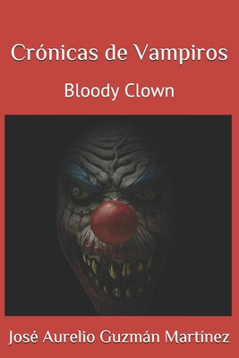 Crónicas de Vampiros: Bloody Clown